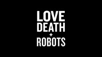 Сериал Любовь смерть и роботы - Анимационный прорыв для взрослых